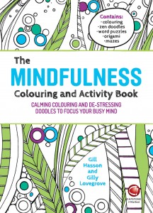 Front cover of The Mindfulness Colouring and Activity Book