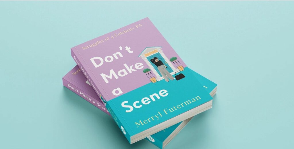 ex-celebrity-PA-Merryl-Futerman-new-novel-Don't-Make-a-Scene